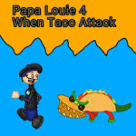 Papa Louie 4: When Tacos Attack!