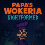 Papa's Wokeria Nightformed